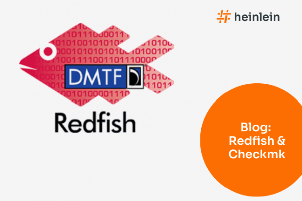Redfish statt herstellerspezifischem SNMP oder IPMI | Heinlein Support GmbH